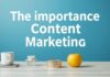 Die Bedeutung von Content Marketing für moderne Unternehmen The importance of content marketing for modern businesses