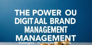 Die Kraft der Digitalen Markenführung: Strategien für Erfolg in der modernen Welt The Power of Digital Brand Management: Strategies for Success in the Modern World