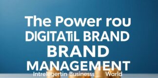 Die Kraft der Digitalen Markenführung: Strategien für Erfolg in der modernen Geschäftswelt The Power of Digital Brand Management: Strategies for Success in the Modern Business World
