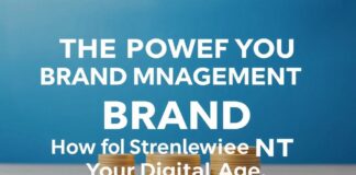 Die Kraft der Markenführung: Wie Sie Ihre Marke im digitalen Zeitalter stärken The Power of Brand Management: How to Strengthen Your Brand in the Digital Age