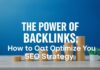 Die Macht der Backlinks: Wie Sie Ihre SEO-Strategie optimieren The Power of Backlinks: How to Optimize Your SEO Strategy