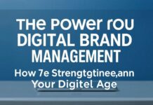 Die Macht der Digitalen Markenführung: Wie Sie Ihre Marke im digitalen Zeitalter stärken The Power of Digital Brand Management: How to Strengthen Your Brand in the Digital Age