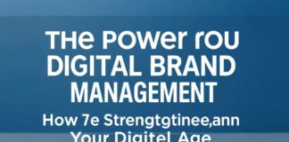 Die Macht der Digitalen Markenführung: Wie Sie Ihre Marke im digitalen Zeitalter stärken The Power of Digital Brand Management: How to Strengthen Your Brand in the Digital Age