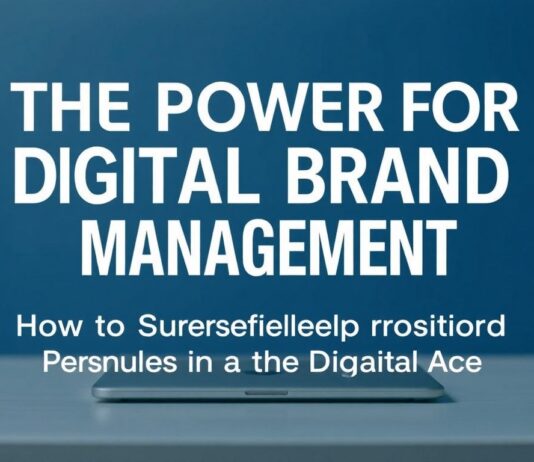 Die Macht der digitalen Markenführung: Wie Sie Ihre Marke im digitalen Zeitalter erfolgreich positionieren The Power of Digital Brand Management: How to Successfully Position Your Brand in the Digital Age
