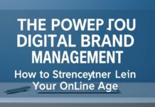 Die Macht der Digitalen Markenführung: Wie Sie Ihre Marke im Online-Zeitalter stärken The Power of Digital Brand Management: How to Strengthen Your Brand in the Online Age
