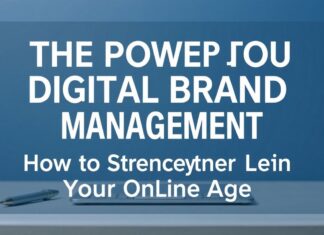 Die Macht der Digitalen Markenführung: Wie Sie Ihre Marke im Online-Zeitalter stärken The Power of Digital Brand Management: How to Strengthen Your Brand in the Online Age