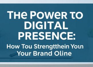 Die Macht der Digitalen Präsenz: Wie Sie Ihre Marke im Internet Stärken The Power of Digital Presence: How to Strengthen Your Brand Online