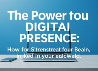 Die Macht der Digitalen Präsenz: Wie Sie Ihre Marke in der Online-Welt stärken The Power of Digital Presence: How to Strengthen Your Brand in the Online World