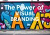 Die Macht der visuellen Markenführung: Street Art und Grafikdesign The Power of Visual Branding: Street Art and Graphic Design