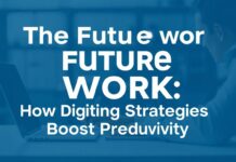 Die Zukunft der Arbeit: Wie digitale Marketingstrategien die Produktivität steigern The Future of Work: How Digital Marketing Strategies Boost Productivity