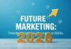 Die Zukunft des Marketings: Trends und Strategien für 2026 The Future of Marketing: Trends and Strategies for 2026